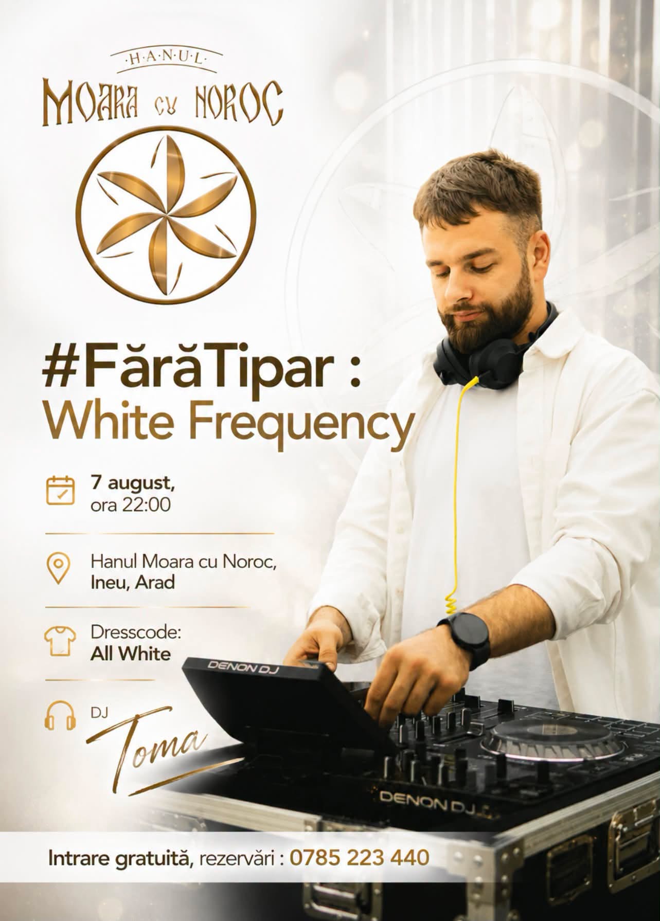 Afiș White Frequency — seară #FărăTipar cu DJ Toma, 7 august, terasa Hanului Moara cu Noroc, Ineu